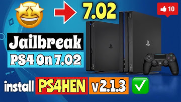 Jailbreak PS4 On 7.02 and install PS4 HEN 2.1.3