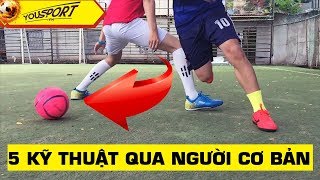 Cách đá bóng hay | Làm thế nào để có cách chơi bóng đá tốt?