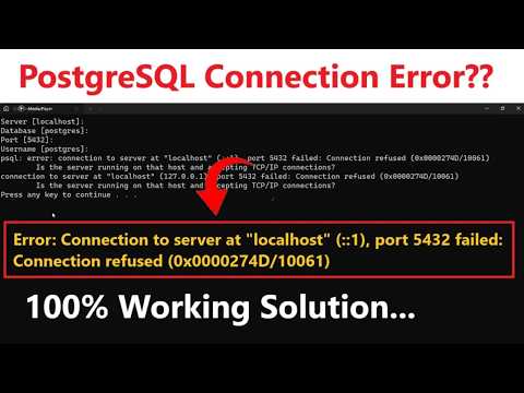 How to Fix PostgreSQL Connection to Server at Localhost (::1) Port 5432 Failed Connection Refused