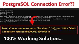 How to Fix PostgreSQL Connection to Server at Localhost (::1) Port 5432 Failed Connection Refused