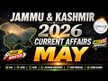 Jammu & Kashmir Current Affairs May 2026 || Important for All JKSSB JKPSC Exams by Sumit Puri