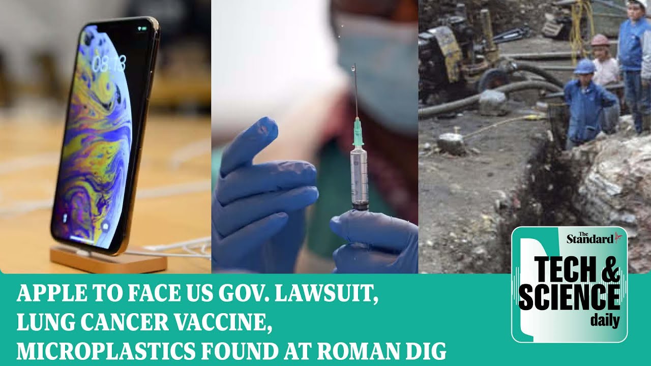 US gov. sues Apple, lung cancer vaccine, microplastics at Roman dig | Tech & Science Daily podcast