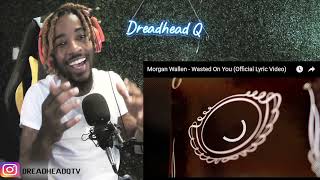 MORGAN HAS SO MANY FLOWS! Morgan Wallen - Wasted On You (Official Lyric Video) REACTION