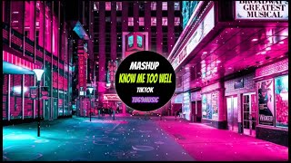 DJ Terbaru 2021- MASHUP KNOW ME TOO WELL REMIX - NHẠC NỀN TIK TOK 2021 | TU69MUSICシ
