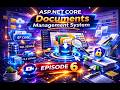 Build a Real Document Management System in ASP NET Core EFCore,SQL Server & Users Roles EPISODE 6