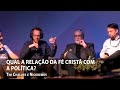 Qual a relao da f crist com a poltica  tim challies e augustus nicodemus