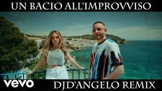 Rocco Hunt, Ana Mena - Un bacio all'improvviso (DJd'Angelo Remix)