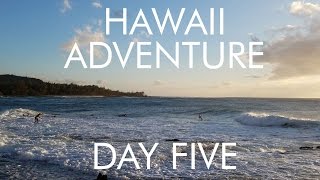 Hawaii Adventure Day Five