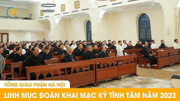 Linh mục Tổng Giáo phận Hà Nội khai mạc kỳ tĩnh tâm năm 2023