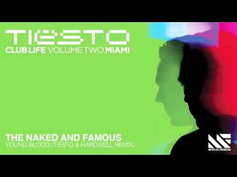 The Naked And Famous - Young Blood (Tiesto & Hardwell Remix)