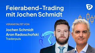 Feierabend-Trading mit Jochen Schmidt (Aufzeichnung vom 30.7.24)