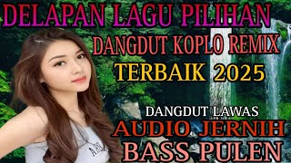 Download Lagu NOP STOP PLAYLIST DJ DANGDUT REMIX KOPLO TERVIRAL TIKTOK 2025 MP3 Download Lagu NOP STOP PLAYLIST DJ DANGDUT REMIX KOPLO TERVIRAL TIKTOK 2025 MP3
