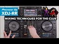 Mixing Techniques For A Club Set - DJ Mix On Pioneer XDJ RR