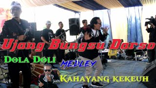 Video thumbnail of "Ujang darso Dola doli medley kahayang kekeuh/Dulang kuring 2#Darso"