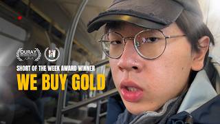 WE BUY GOLD | Short of the Week Award Winner 2026
