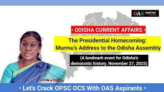Draupadi Murmu’s Historic Address to Odisha Assembly | #opsc OAS Exam Special | #oasaspirant