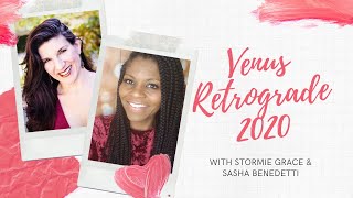 VENUS RETROGRADE WITH SASHA BENEDETTI