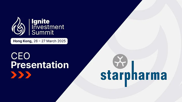 Presentation: Starpharma - Ignite Investment Summit, Hong Kong, March 2025