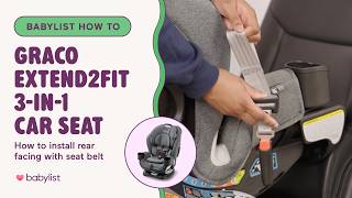 Graco Extend2Fit Rear-Facing Seat Belt Installation (Step-by-Step)