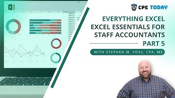 Excel Essentials for Staff Accountants - Part 5