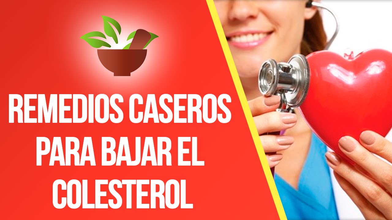 Remedios Caseros Para Bajar El Colesterol Rápidamente