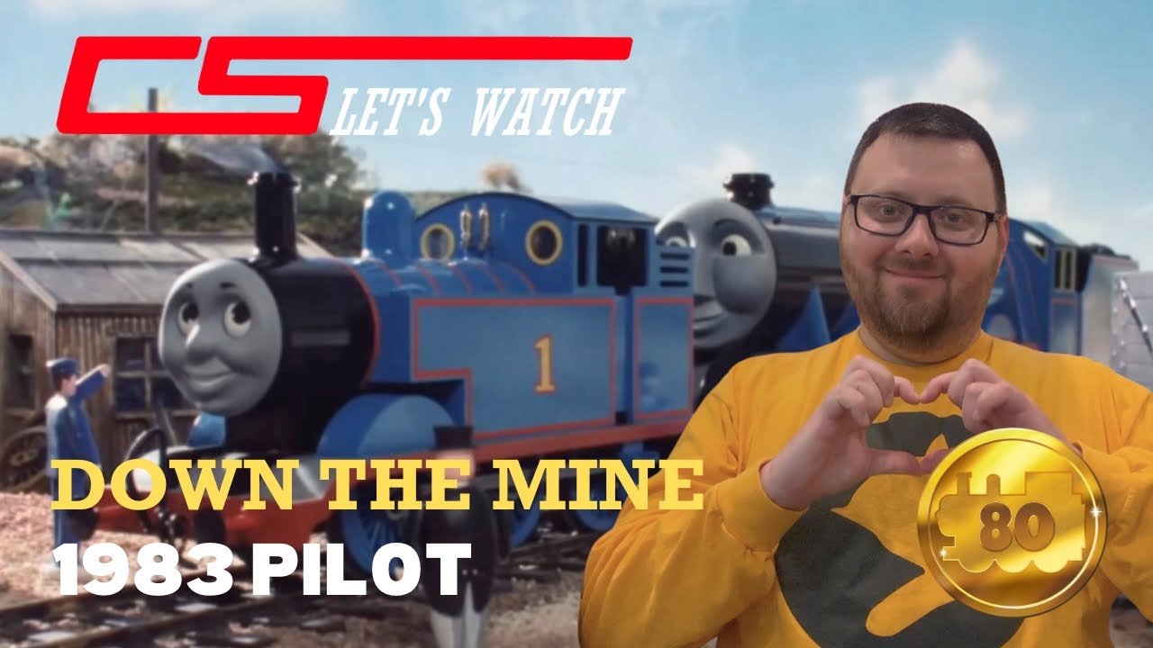 CS Let's Watch: Thomas The Tank Engine - ‘Down The Mine’ Pilot (1983)
