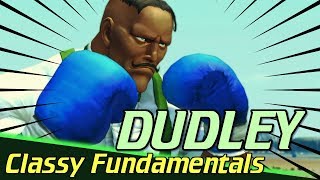 USF4 ▶ Classy Dudley Fundamentals【Ultra Street Fighter IV】