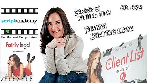 TV Writer Podcast 078 - Tawnya Bhattacharya (Scrip...