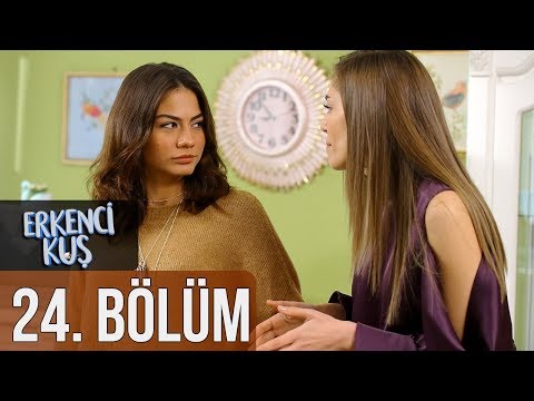 Erkenci Kuş 24. Bölüm