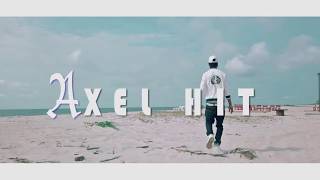 AXEL HIT-on part(VIDÉO OFFICIEL)