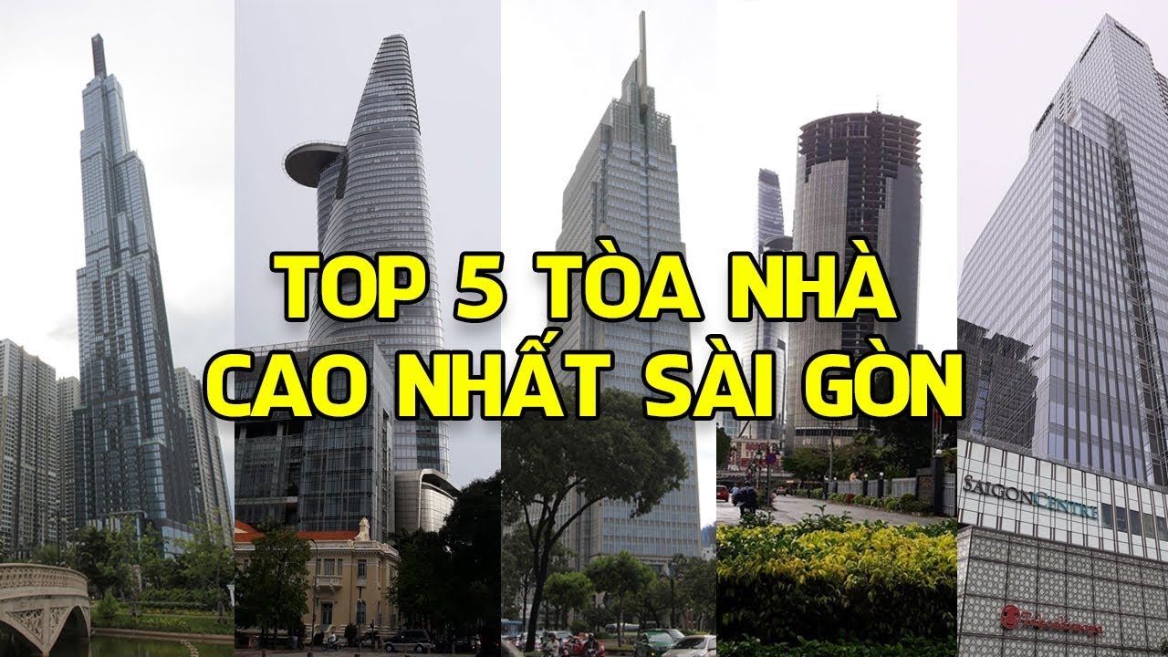 dia chi toa nha bitexco New Top 5 tòa nhà cao nhất Sài Gòn