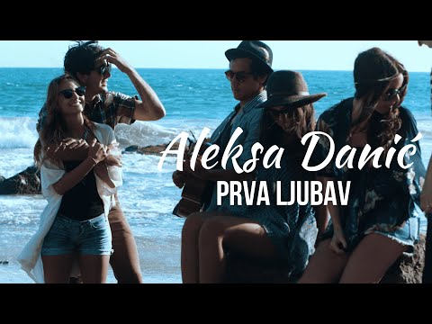 Aleksa Danić - Prva ljubav (Visual)