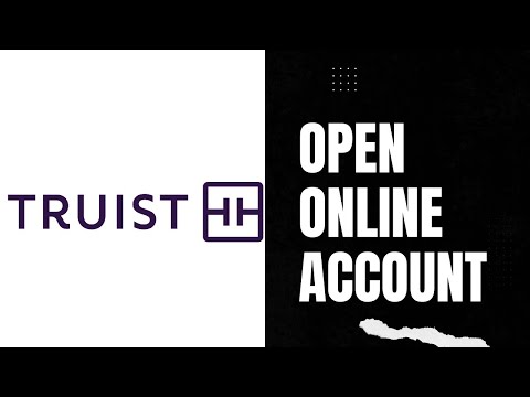 How to Open Truist Checking Account Online