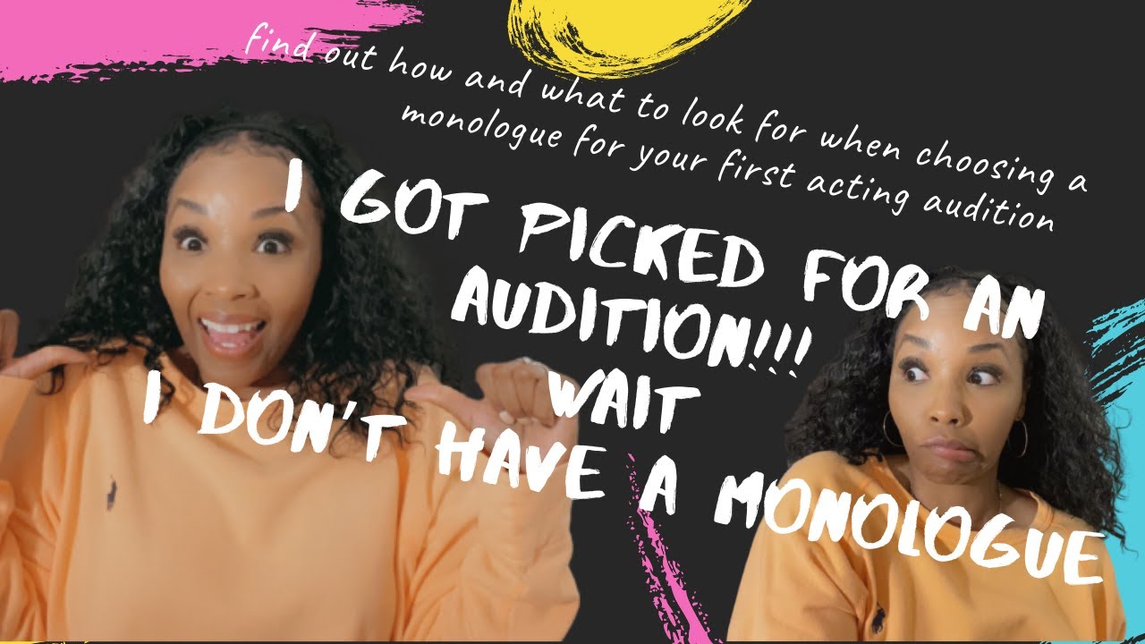 Find the right monologue for your audition - YouTube