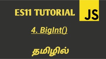 JavaScript ES2020 BigInt() Method in Tamil | ES11(ECMASCRIPT 2020) New Features in Tamil