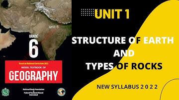 Class 6th Geography unit 1 structure of Earth and types of Rocks new syllabus 2022 | SNC | NBF