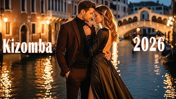 Zouk Love & Kizomba Vibes 2026 💞 Music to Feel with All Your Heart