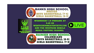 2024-25 OSAA 3A BASKETBALL: COASTAL RANGE LEAGUE OPENER RAINIER @ BANKS