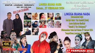 PENTAS SIANG LIVE MUSIK LINGGA BUANA NADA , Losarang,Selasa 27 Februari 2024 PART 2