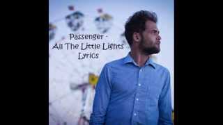 Passenger - All The Little Lights (LYRIC VIDEO)