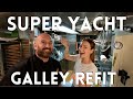 Super yacht galley refit part 1 plus yacht chef qa