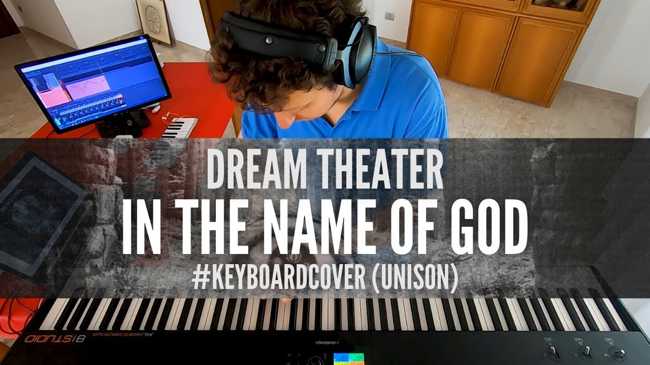 In The Name Of God - Dream Theater #keyboardcover (Unison) - YouTube
