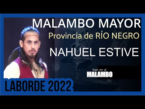 ?LABORDE 2022 Malambo Mayor NAHUEL ESTIVE | Provincia de RÍO NEGRO
