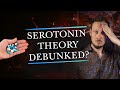 Is the Serotonin Theory of Depression DEBUNKED?