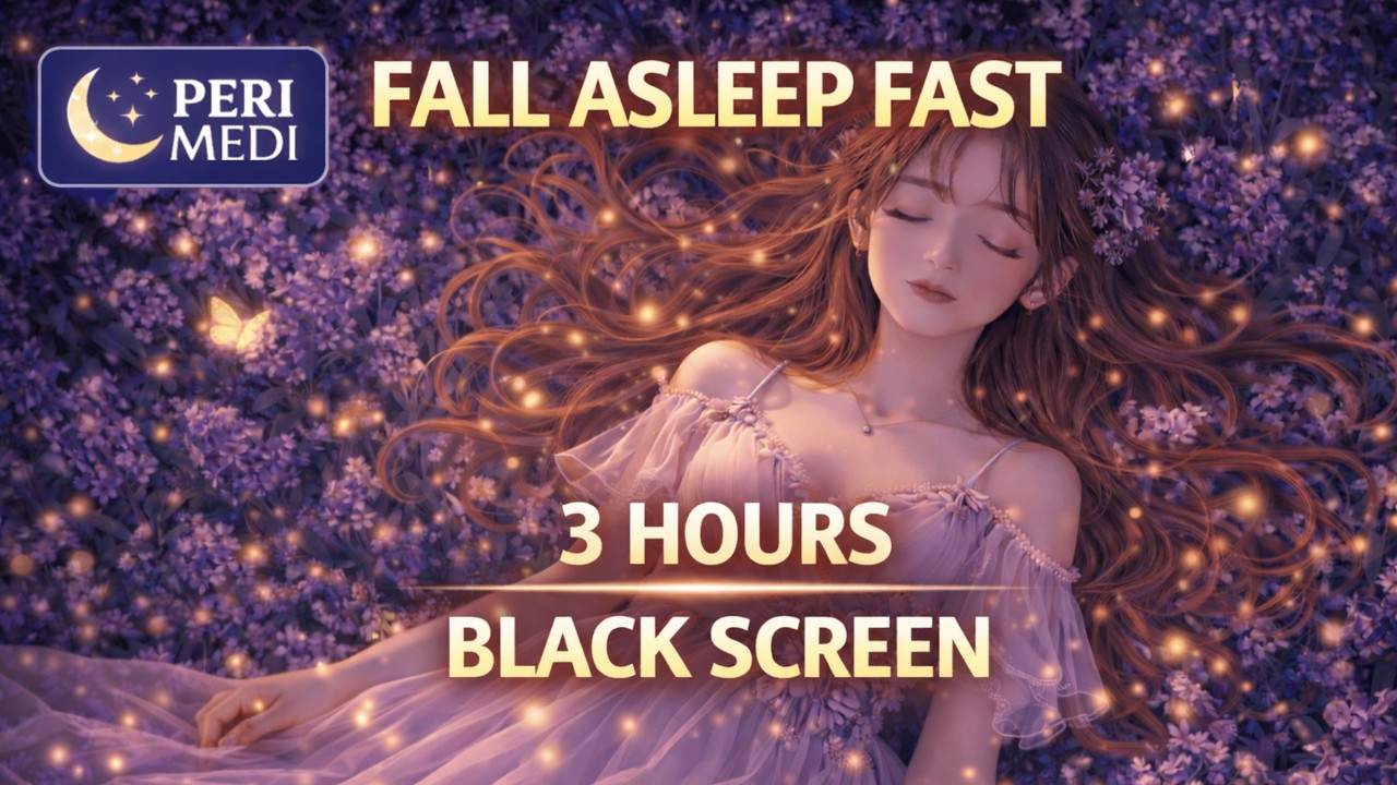 🌙 3 Hour Fall Asleep Fast Music Black Screen | Deep Relaxing Sleep Music