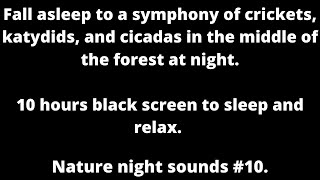 Symphony of crickets katydids cicadas in forest (black screen) cricket sounds sleep white noise ASMR