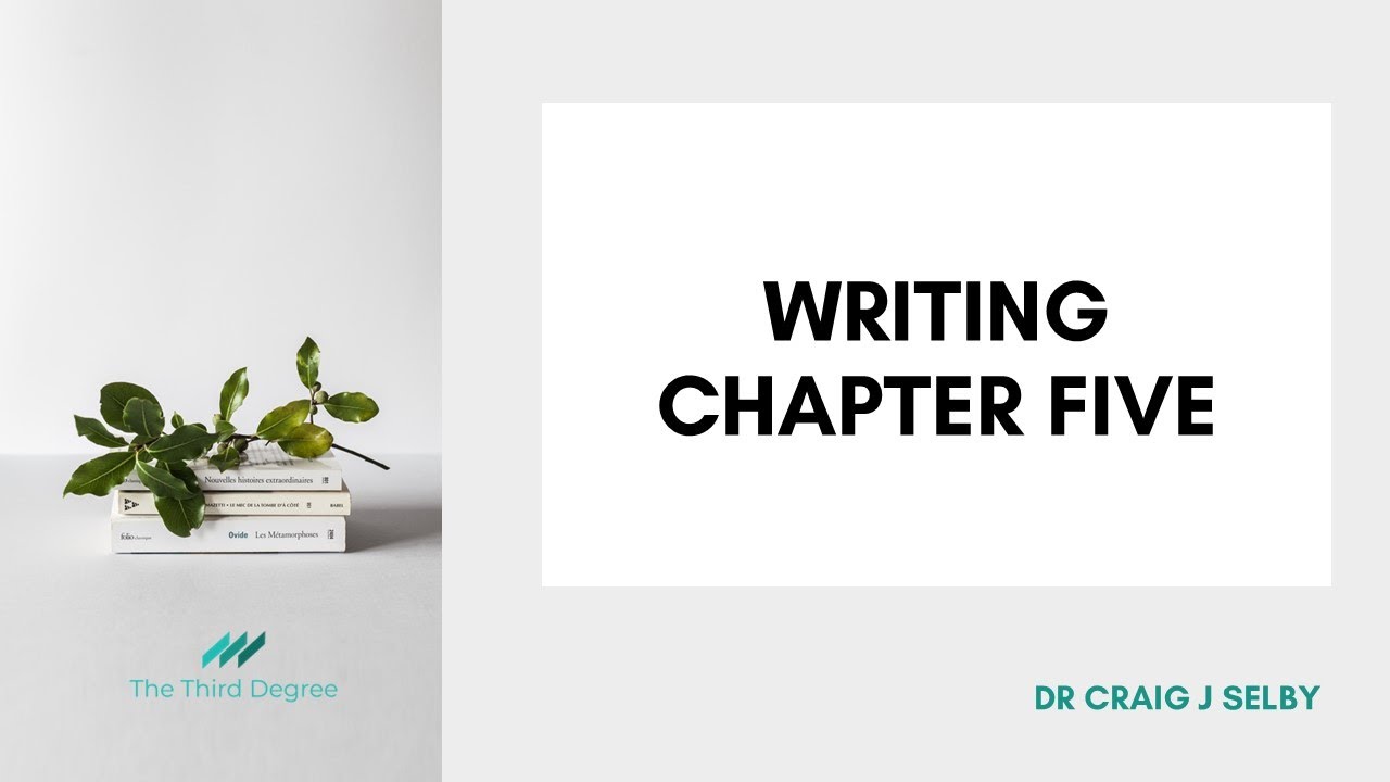 Writing Chapter Five - YouTube