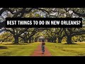 Best Things to Do in New Orleans? | New Orleans, Louisiana