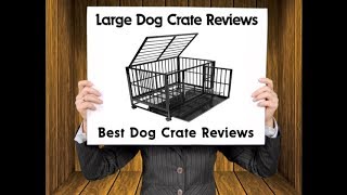 Large Dog Crates Reviews - ( SmithBuilt Heavy-Duty Dog Crate Review ) Get The Best Price ...