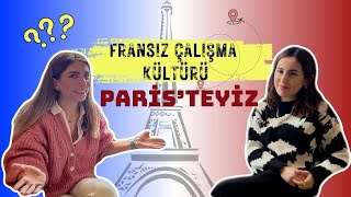 Paris'te İş Dünyasında Bir Yolculuk: Fransız Çalışma Kültürünü Keşfedin!